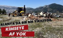 Alanya'da bir bir yıkılıyor: Kimseye af yok