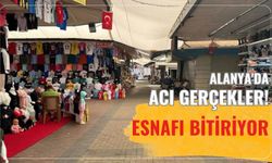 Alanya'da acı gerçekler: Esnafı bitiriyor!