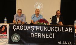 ÇHD Genel Başkanı Alanya’da konuştu