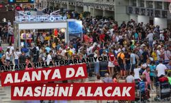 Antalya hızla toparlanıyor! Alanya da nasibini alacak