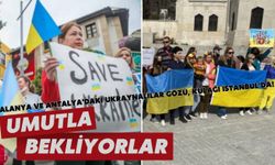Alanya ve Antalya'daki Ukraynalılar gözü, kulağı İstanbul'da! Umutla bekliyorlar