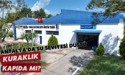 Antalya'da su seviyesi düştü: Kuraklık kapıda mı?