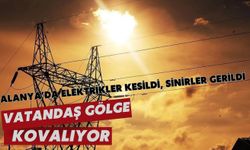 Alanya’da elektrikler kesildi, sinirler gerildi! Vatandaş gölge kovalıyor