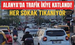Alanya'da trafik ikiye katlandı! Her sokak tıkanıyor