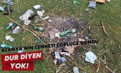 Alanya'nın cenneti çöplüğe döndü: Dur diyen yok!