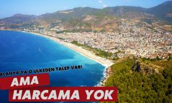 Alanya'ya o ülkeden talep var! Ama harcama yok