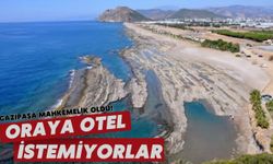 Gazipaşa mahkemelik oldu! Oraya otel istemiyorlar
