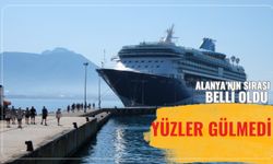 Alanya'nın sırası belli oldu: Yüzler gülmedi
