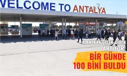 Alanya'ya gelen-giden artıyor! Bir günde 100 bini buldu