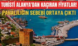 Turisti Alanya'dan kaçıran fiyatlar! Pahalılığın sebebi ortaya çıktı