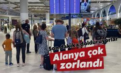Alanya çok zorlandı: Son dakika dolduruyorlar