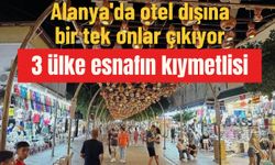 Alanya'da otel dışına bir tek onlar çıkıyor: 3 ülke esnafın kıymetlisi
