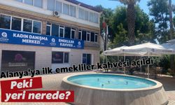 Alanya'ya ilk emekliler kahvesi açıldı: Peki yeri nerede?