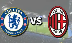 Chelsea - AC Milan Maçının İlk 11’leri Belli Oldu