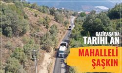 Gazipaşa'da tarihi an: Mahalleli şaşkın
