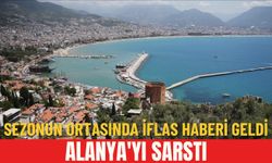 Sezonun ortasında iflas haberi geldi: Alanya'yı sarstı