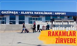 Temmuz'da Alanya'nın keyfi yerine geldi: Rakamlar zirvede