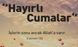 En iyi Cuma mesajları, Ayet ve dualı Cuma sözleri