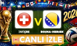 İsviçre-Bosna Hersek maçı hangi kanalda? CANLI İZLE