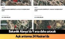 Bakanlık Alanya’da 9 arsa daha satacak