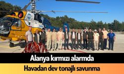 Alanya kırmızı alarmda: Havadan dev tonajlı savunma