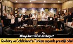 Alanya turizminde dev başarı! Goldcity ve Gold Island’a Türkiye çapında prestijli ödül