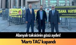 Alanyalı taksicinin gözü aydın! 'Martı TAG' kapandı