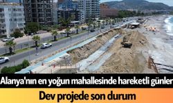 Alanya'nın en yoğun mahallesinde hareketli günler
