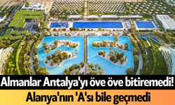 Almanlar Antalya'yı öve öve bitiremedi! Alanya'nın 'A'sı bile geçmedi