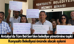 Antalya’da Tüm Bel-Sen'den Konyaaltı Belediyesi önünde alacak eylemi