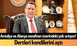 Antalya ve Alanya esnafının üzerindeki yük artıyor