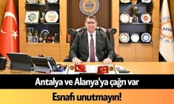 Antalya ve Alanya'ya çağrı var: Esnafı unutmayın!