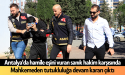 Antalya'da hamile eşini vuran sanık hakim karşısında