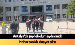 Antalya'da şüpheli ölüm aydınlandı! İnt*har sanıldı, c*nayet çıktı