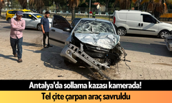 Antalya'da sollama kazası kamerada! Tel çite çarpan araç savruldu