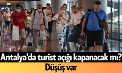 Antalya'da turist açığı kapanacak mı?