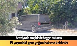 Antalya'da araç içinde baygın bulundu: Yoğun bakıma kaldırıldı
