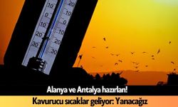 Antalya ve Alanya'da dikkat! Sıcak çarpması tehlike arz edebilir