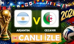Arjantin-Cezayir maçı hangi kanalda? CANLI İZLE