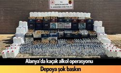 Alanya’da kaçak alkol operasyonu