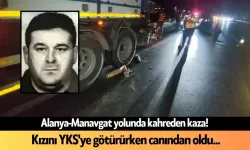 Alanya-Manavgat yolunda kahreden kaza! Kızını YKS'ye götürürken canından oldu...