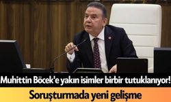 Muhittin Böcek'e yakın isimler birbir tutuklanıyor! Soruşturmada yeni gelişme