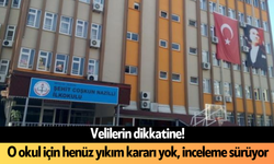 Velilerin dikkatine! O okul için henüz yıkım kararı yok, inceleme sürüyor