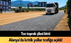 Toz toprak çilesi bitti: Alanya’da kritik yollar trafiğe açıldı