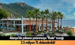 Alanya'da 3,5 Milyonluk dolandırıcılık iddiası