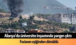 Alanya’da üniversite inşaatında yangın çıktı: Facianın eşiğinden dönüldü