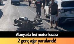 Alanya'da feci motor kazası: 2 genç ağır yaralandı!