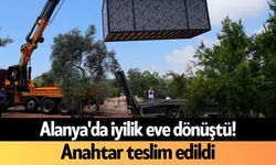 Alanya'da iyilik eve dönüştü!