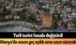 Alanya'da sezon geç açıldı ama uzun sürecek