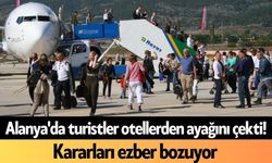 Alanya'da turistler otellerden ayağını çekti! Kararları ezber bozuyor